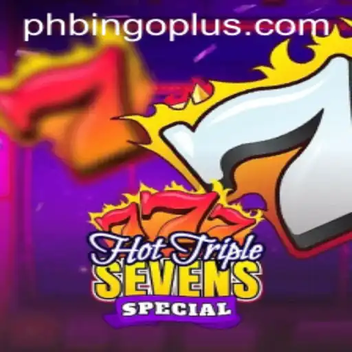 Exploring the Excitement of HotTripleSevensSpecial with BingoPlus