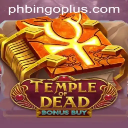 Exploring TempleofDeadBonusBuy: A Deep Dive into the Ancient World with Bingoplus